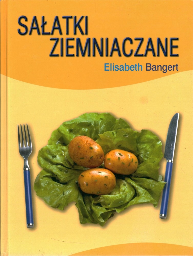 SAŁATKI ZIEMNIACZANE - ELISABETH BANGERT