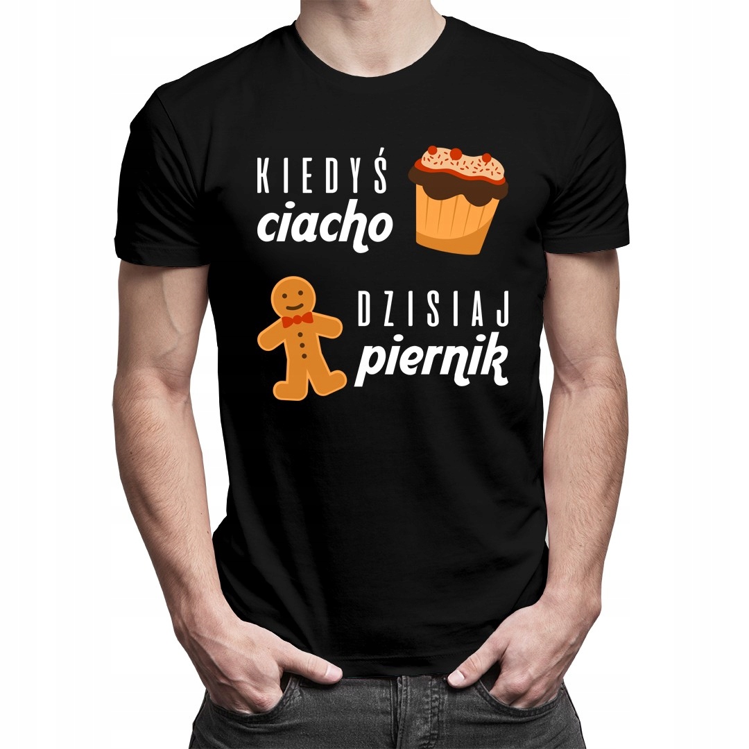 

Kiedyś ciacho - męska koszulka z nadrukiem