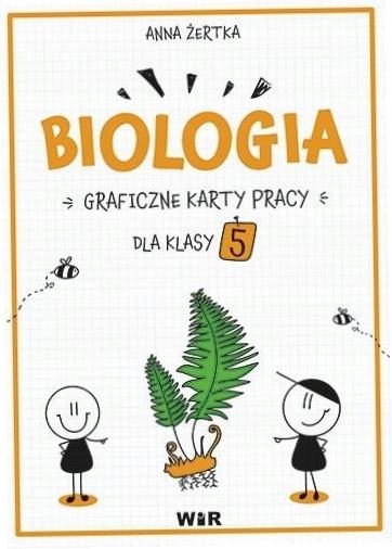 Biologia. Graficzne karty pracy dla klasy 5