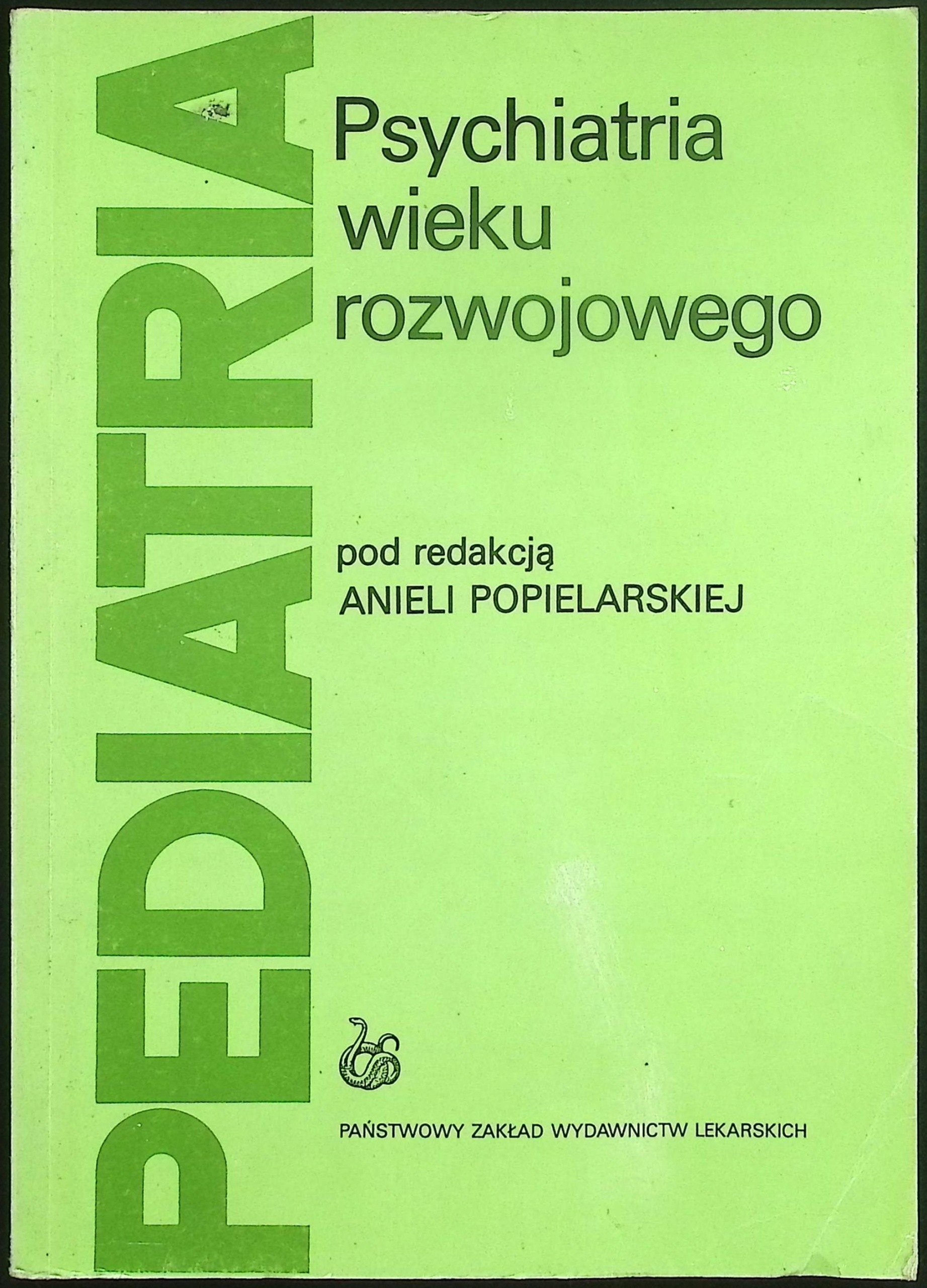 Pediatria Psychiatria wieku rozwojowego Popielarska