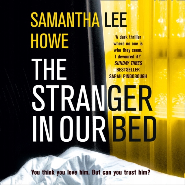 Stranger in Our Bed - Howe, Samantha Lee AUDIOBOOK