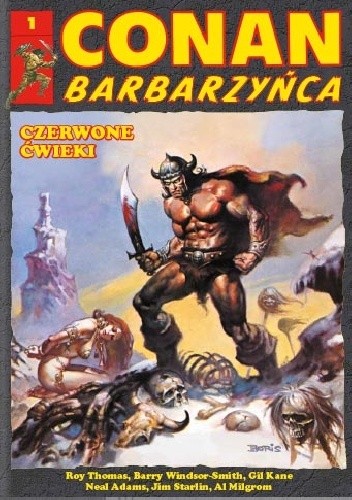 Conan Barbarzyńca. Tom 1. Czerwone ćwieki