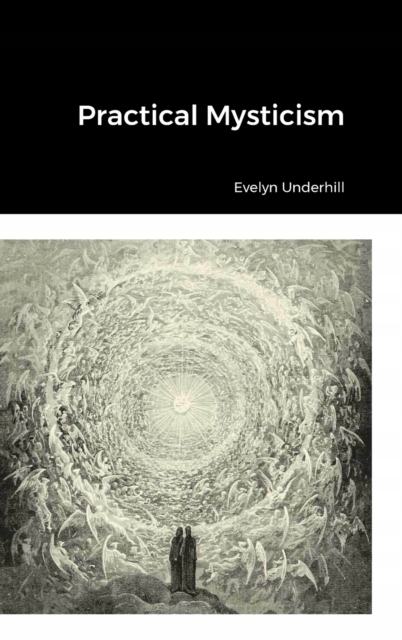 Practical Mysticism EVELYN UNDERHILL