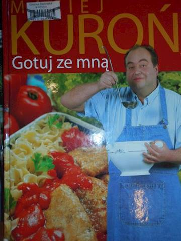 GOTUJ ZE MNĄ - MACIEJ KUROŃ