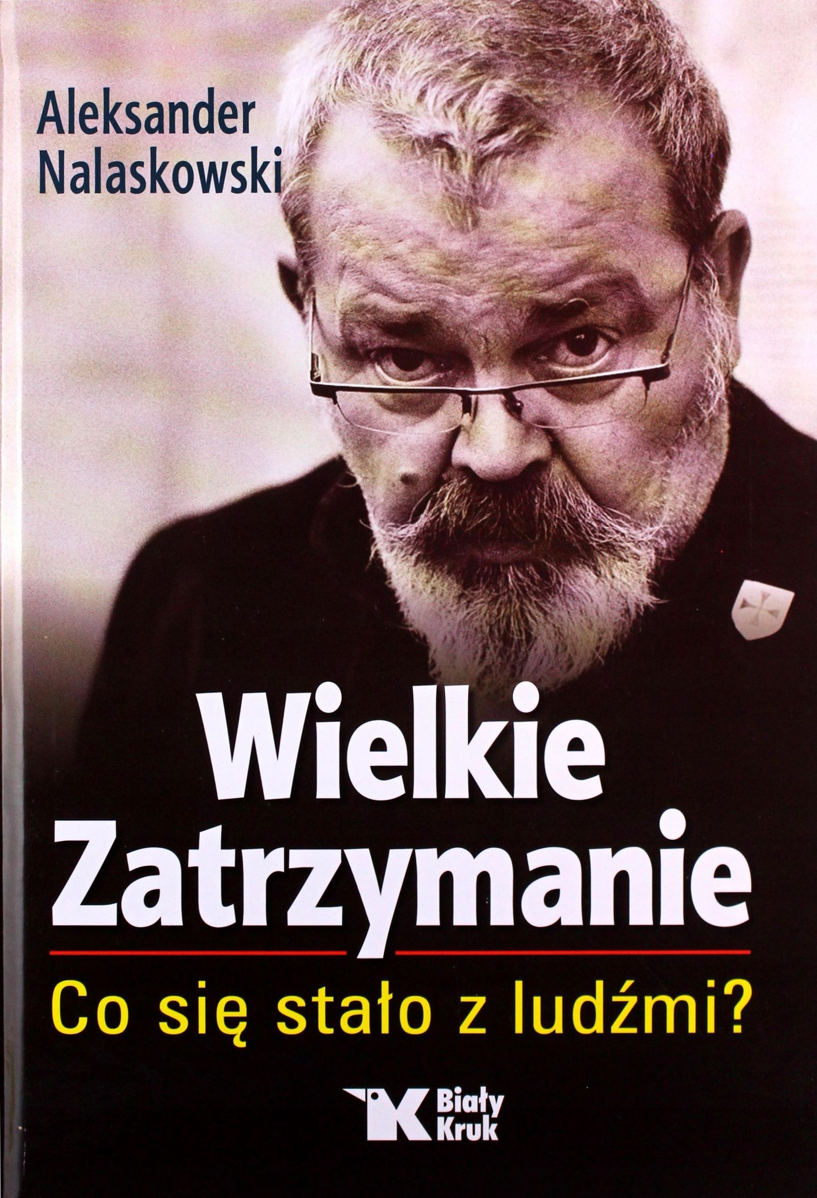 

Wielkie Zatrzymanie. Co Się Stało Z Ludźmi Alek