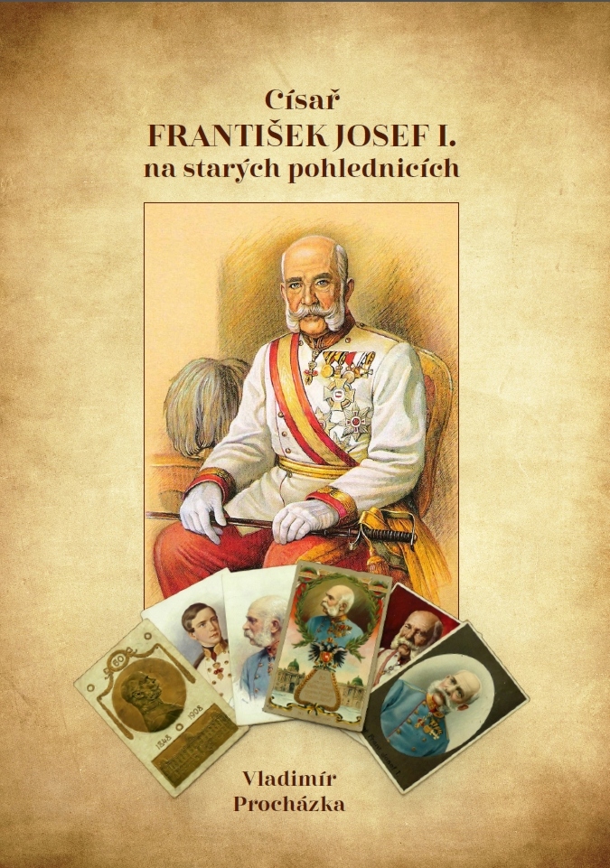 Císař František Josef I, na starých pohlednicích