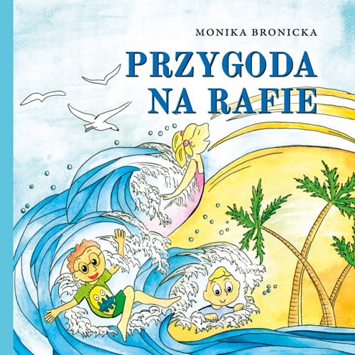 

Przygoda na rafie Monika Bronicka
