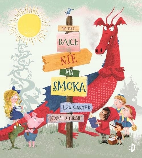 

W tej bajce nie ma smoka