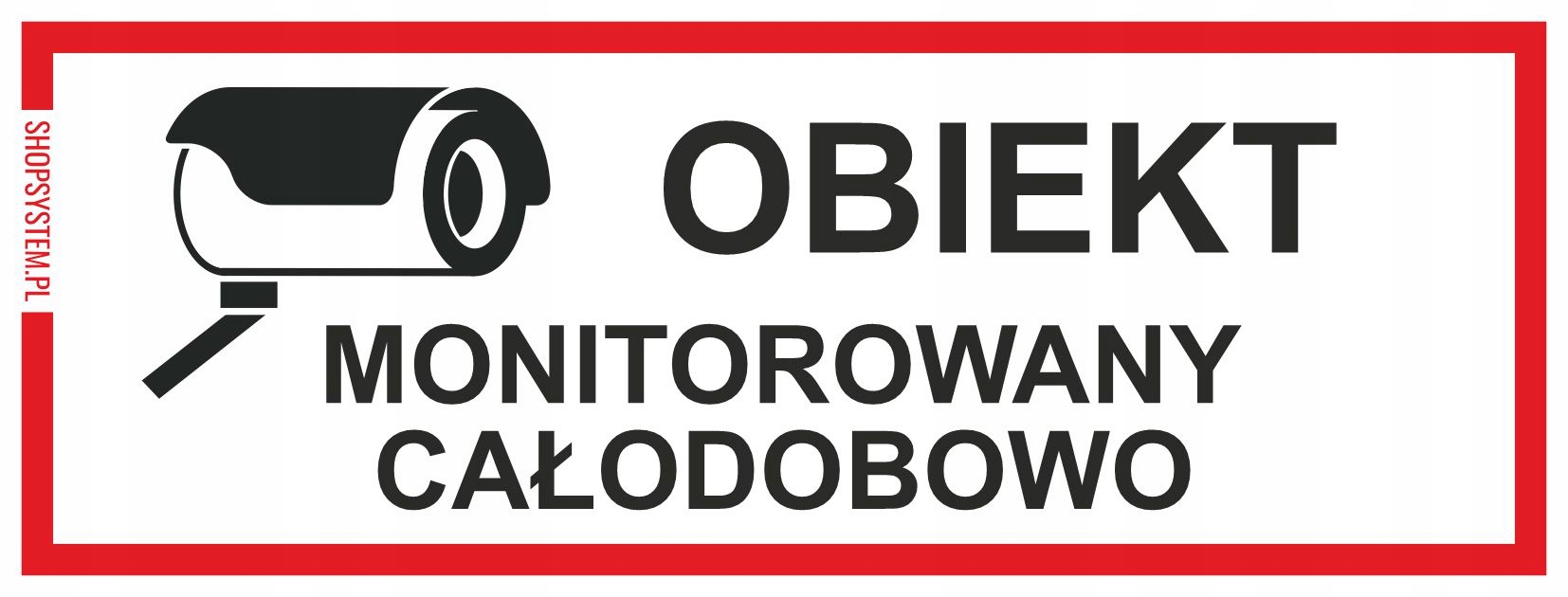 

Tabliczka Obiekt Monitorowany Całodobowo 21x8