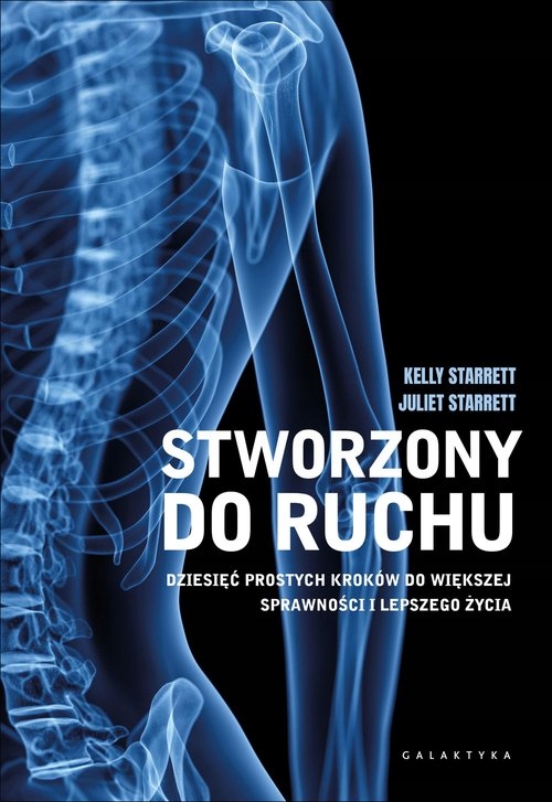 

Stworzony Do Ruchu. Dziesięć Prostych Kroków