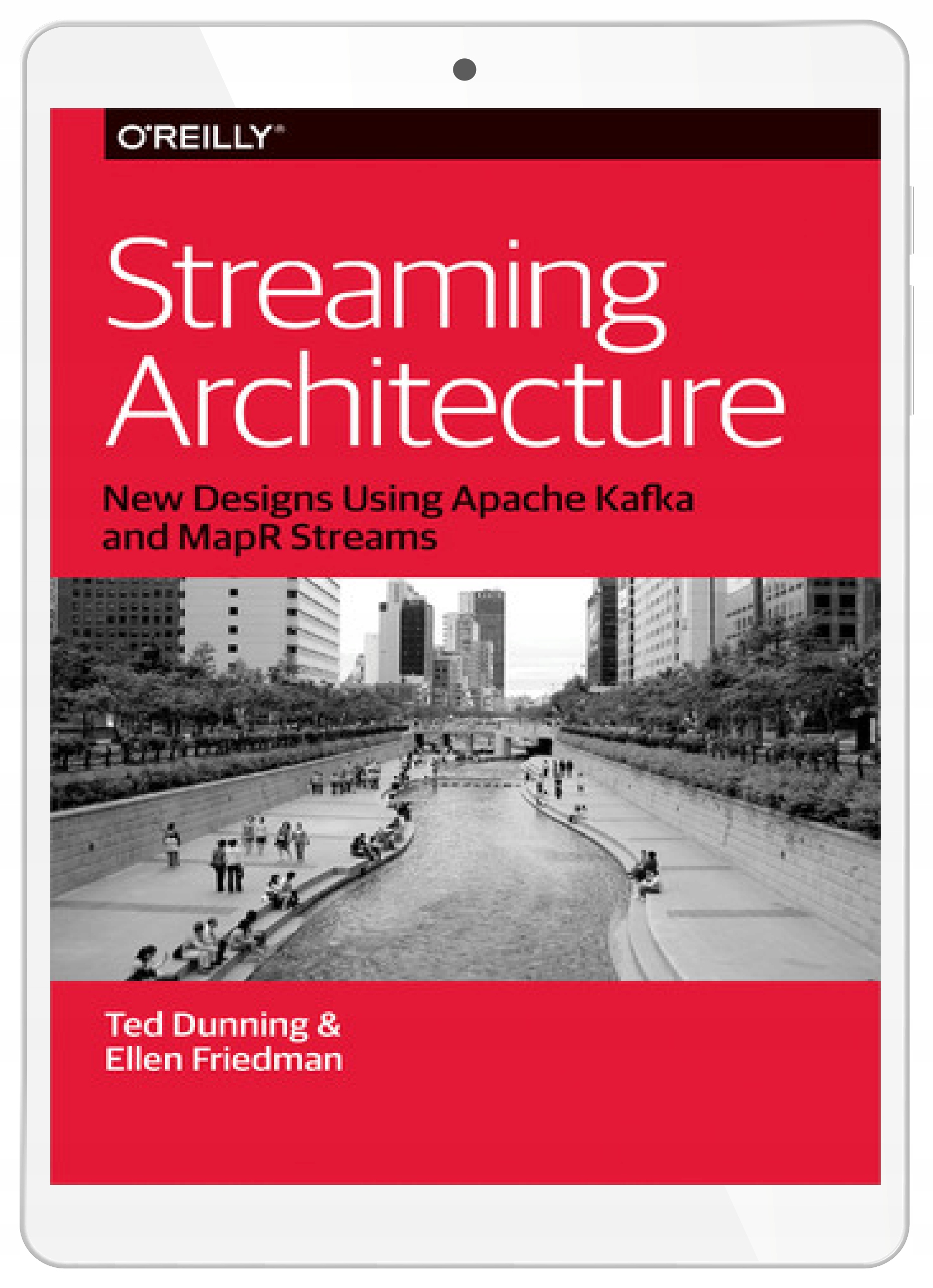 Streaming Architecture. New Designs Using Apache