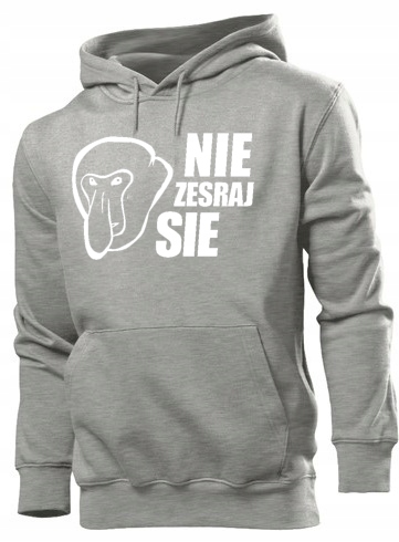 

Męska Bluza Z Kapturem Nie Zesraj Się Roz. M
