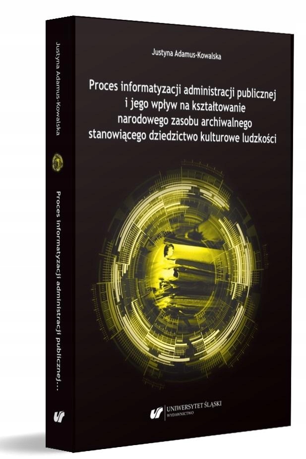 PROCES INFORMATYZACJI ADMINISTRACJI PUBLICZNEJ