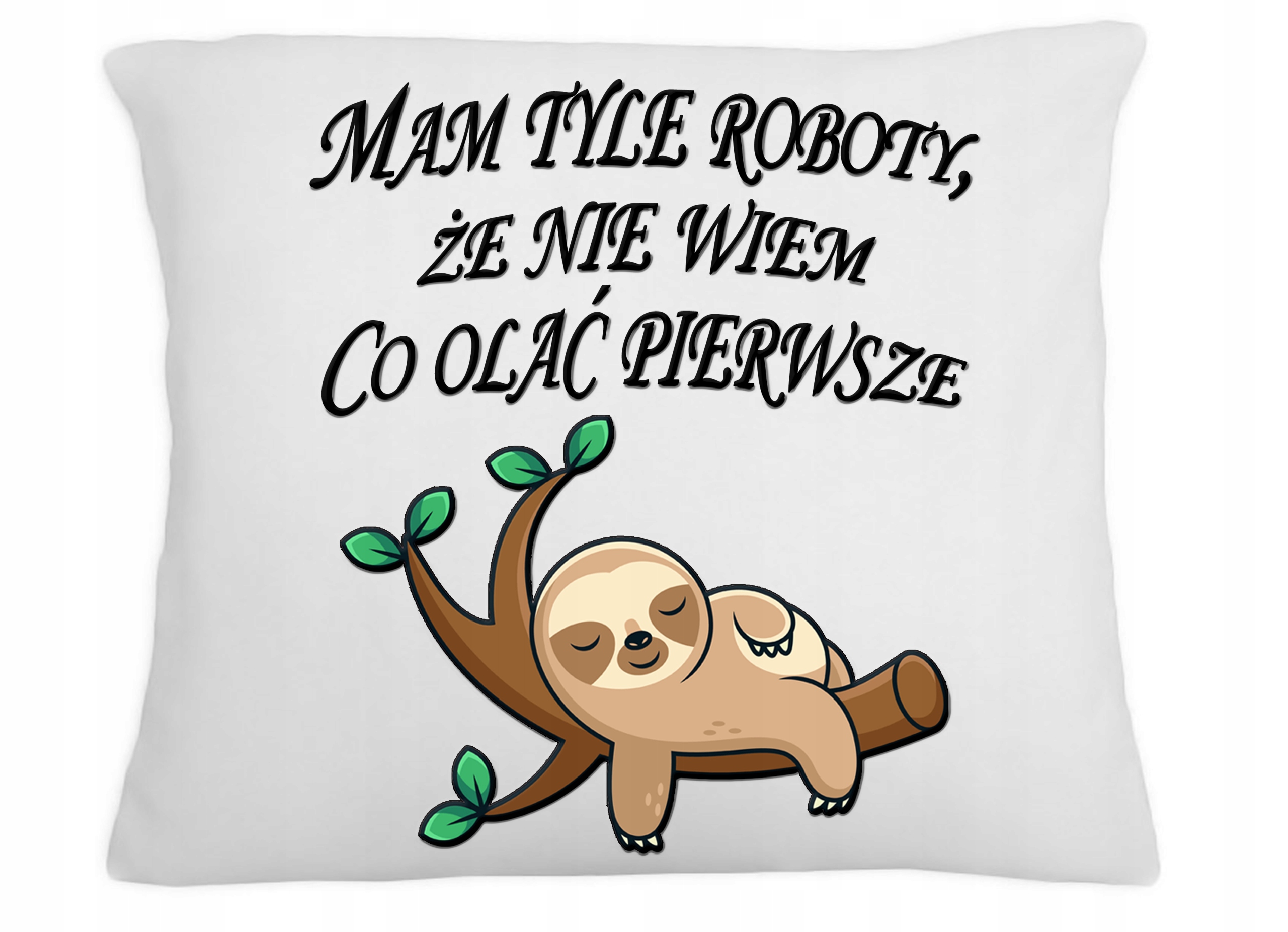 

Poduszka Na Śmieszny Co Olać Pierwsze