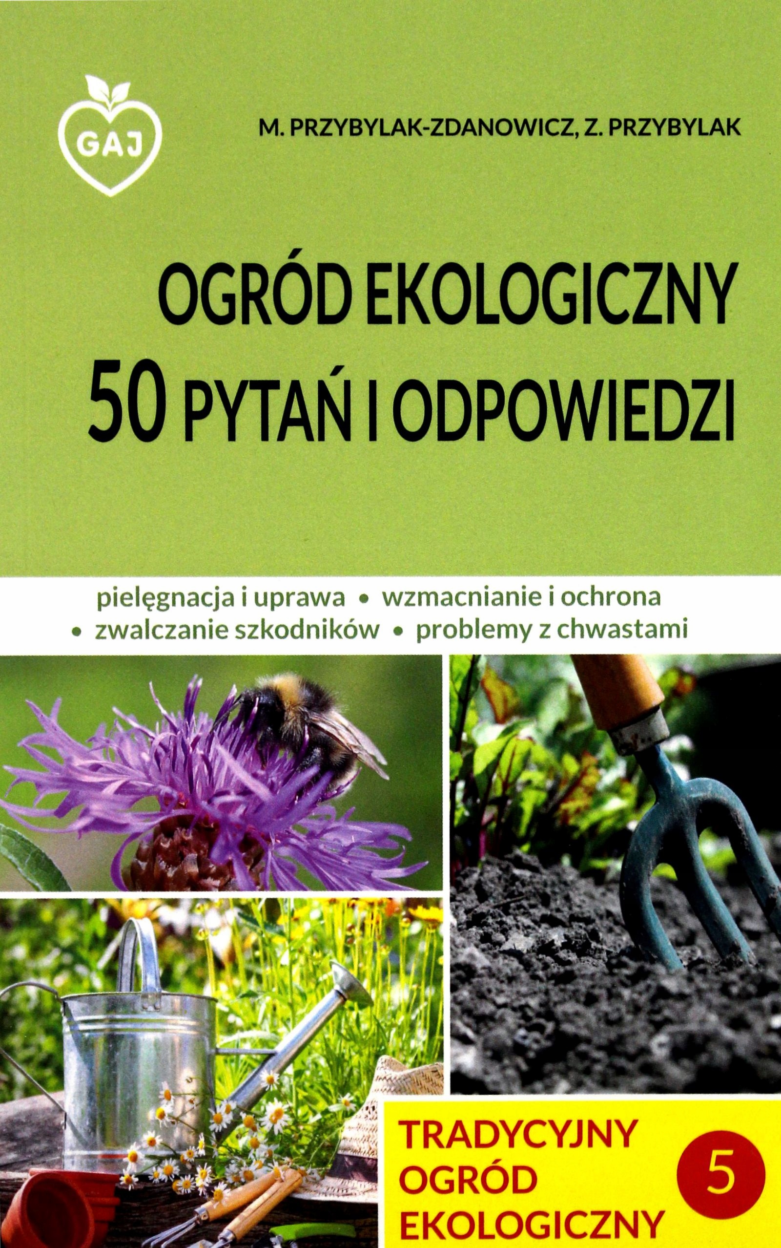 Tradycyjny Ogród Ekologiczny 5 50 Pytań I Odpowied