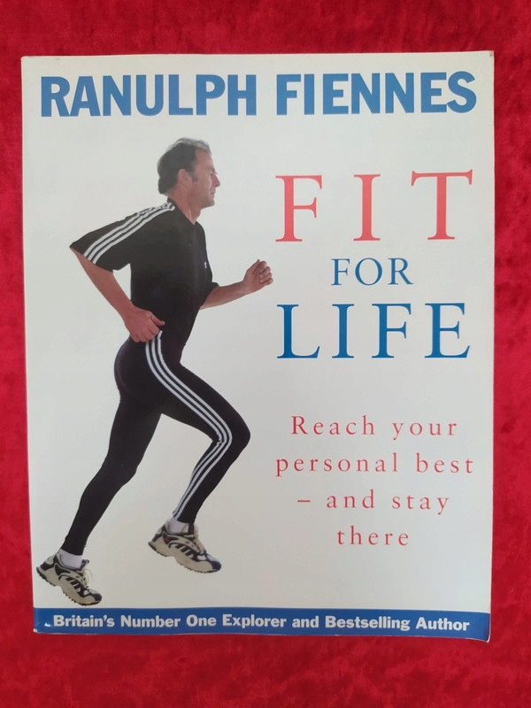 Ranulph Fiennes - Fit for Life