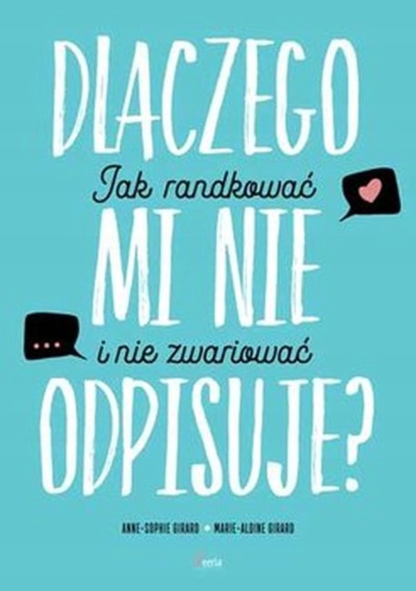 Dlaczego mi nie odpisuje? Anne-Sophie Girard
