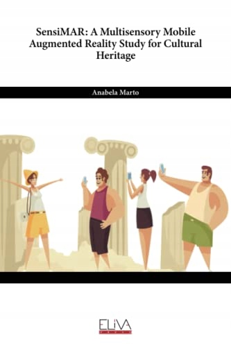 Marto, Anabela SensiMAR: A Multisensory Mobile Augmented Reality Study for