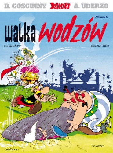 

Asteriks Tom 6 Walka wodzów R. Goscinny, A. Uderzo