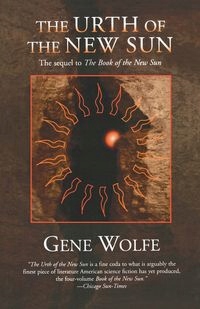 

The Urth Of The New Sun Gene Wolfe