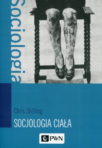 Socjologia ciała Chris Shilling