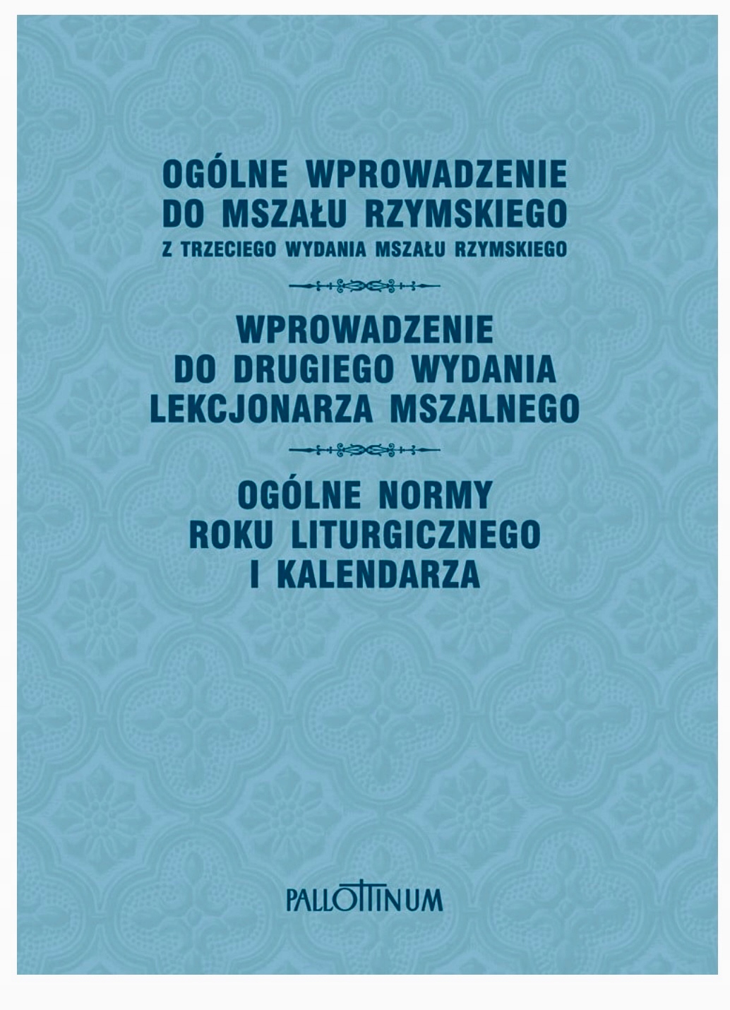 Ogólne wprowadzenie do Mszału Rzymskiego NOWOŚĆ