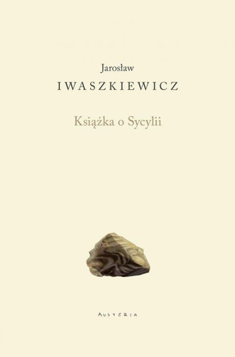 

Jarosław Iwaszkiewicz Książka o sycylii