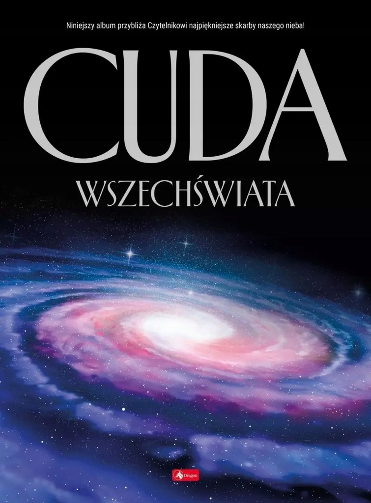 Cuda wszechświata Polski DRAGON twarda A4