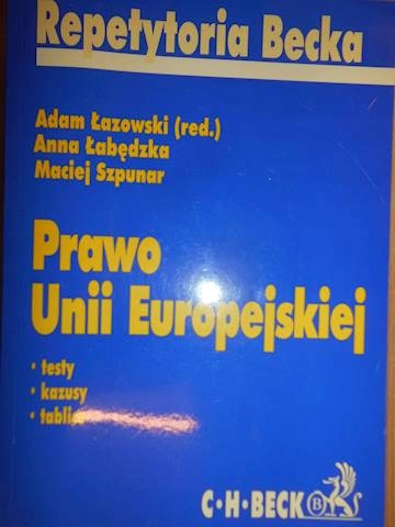 Prawo Unii Europejskiej - A.Łazowski