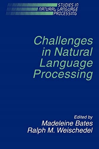 Bates/Weischedel Challenges Natural Lang Processing (Studies in Natural Lan