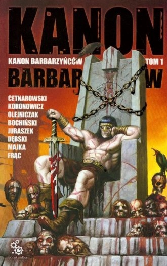 Kanon Barbarzyńców Tom 1 Praca zbiorowa