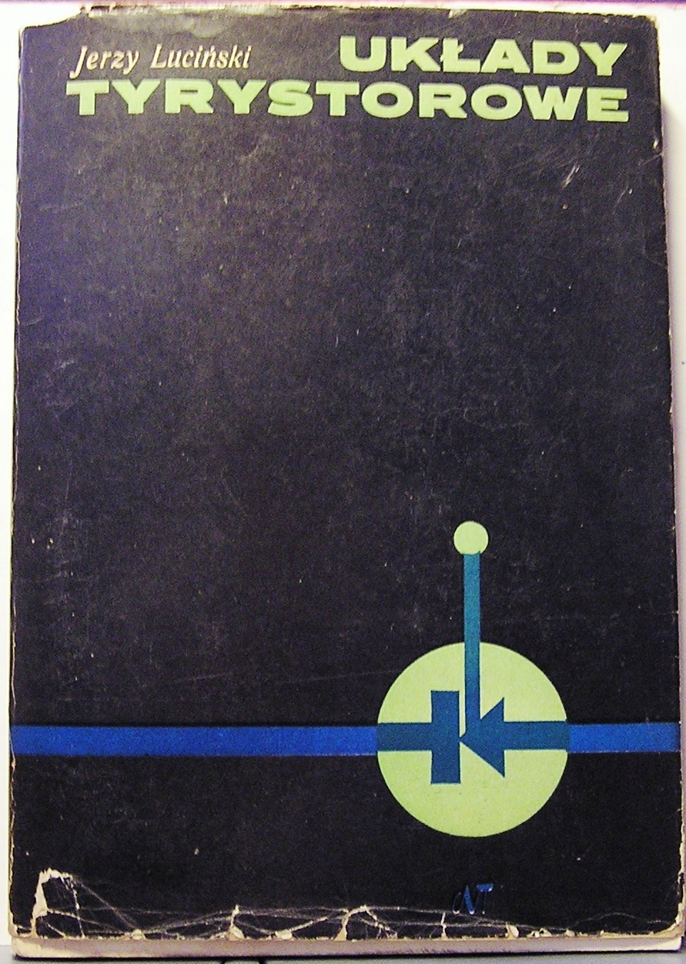 Układy TYRYSTOROWE, Jerzy Luciński [WN-T 1973]