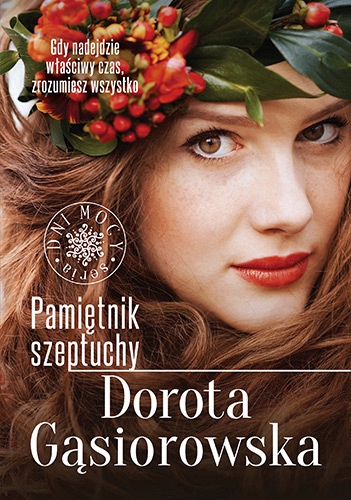 

Pamiętnik szeptuchy Dorota Gąsiorowska
