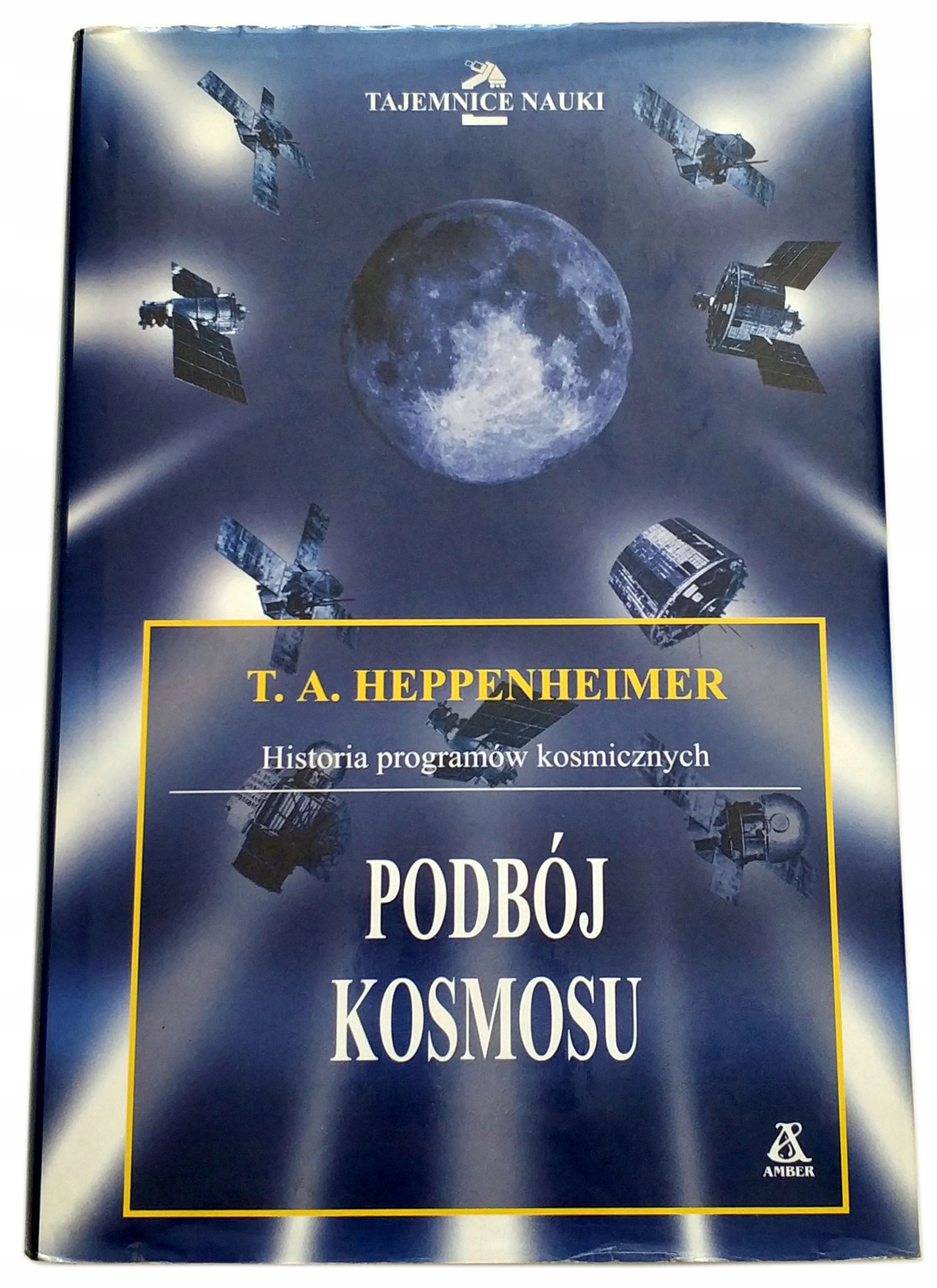 PODBÓJ KOSMOSU. T. A. HEPPENHEIMER