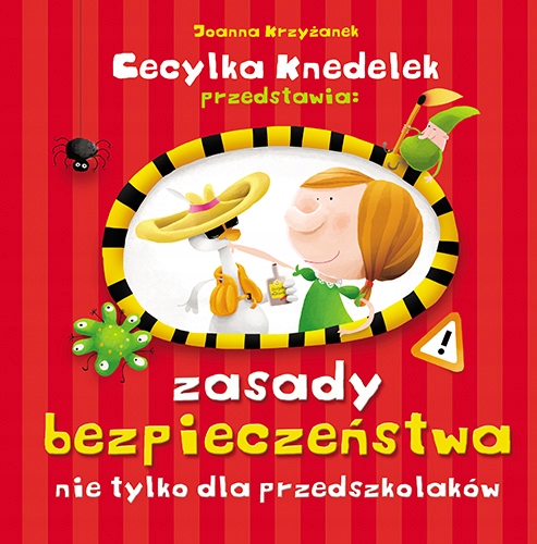 

Zasady bezpieczeństwa nie tylko dla przedszkolaków