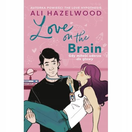 

Love On The Brain Ali Hazelwood