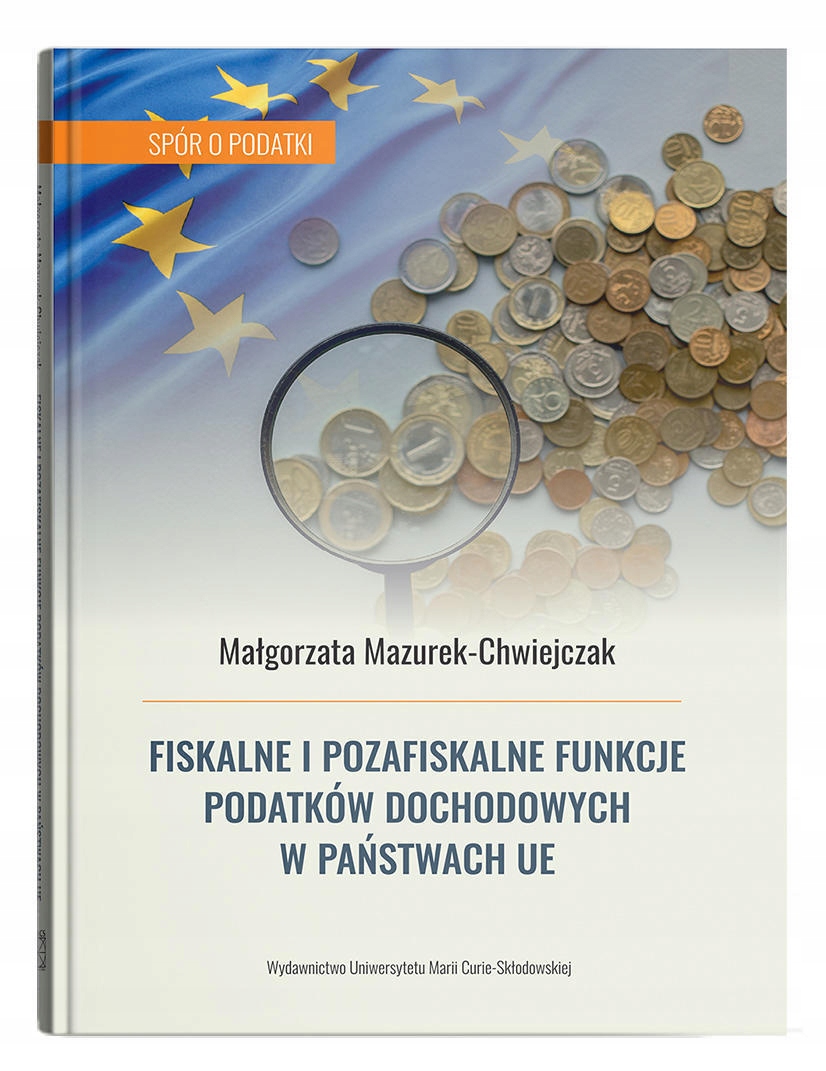 FISKALNE I POZAFISKALNE FUNKCJE PODATKÓW DOCHODOWY