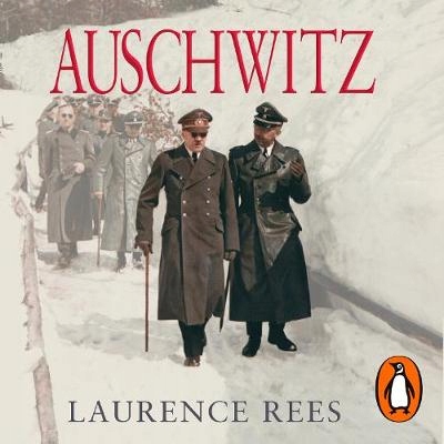 Auschwitz - Rees, Laurence AUDIOBOOK