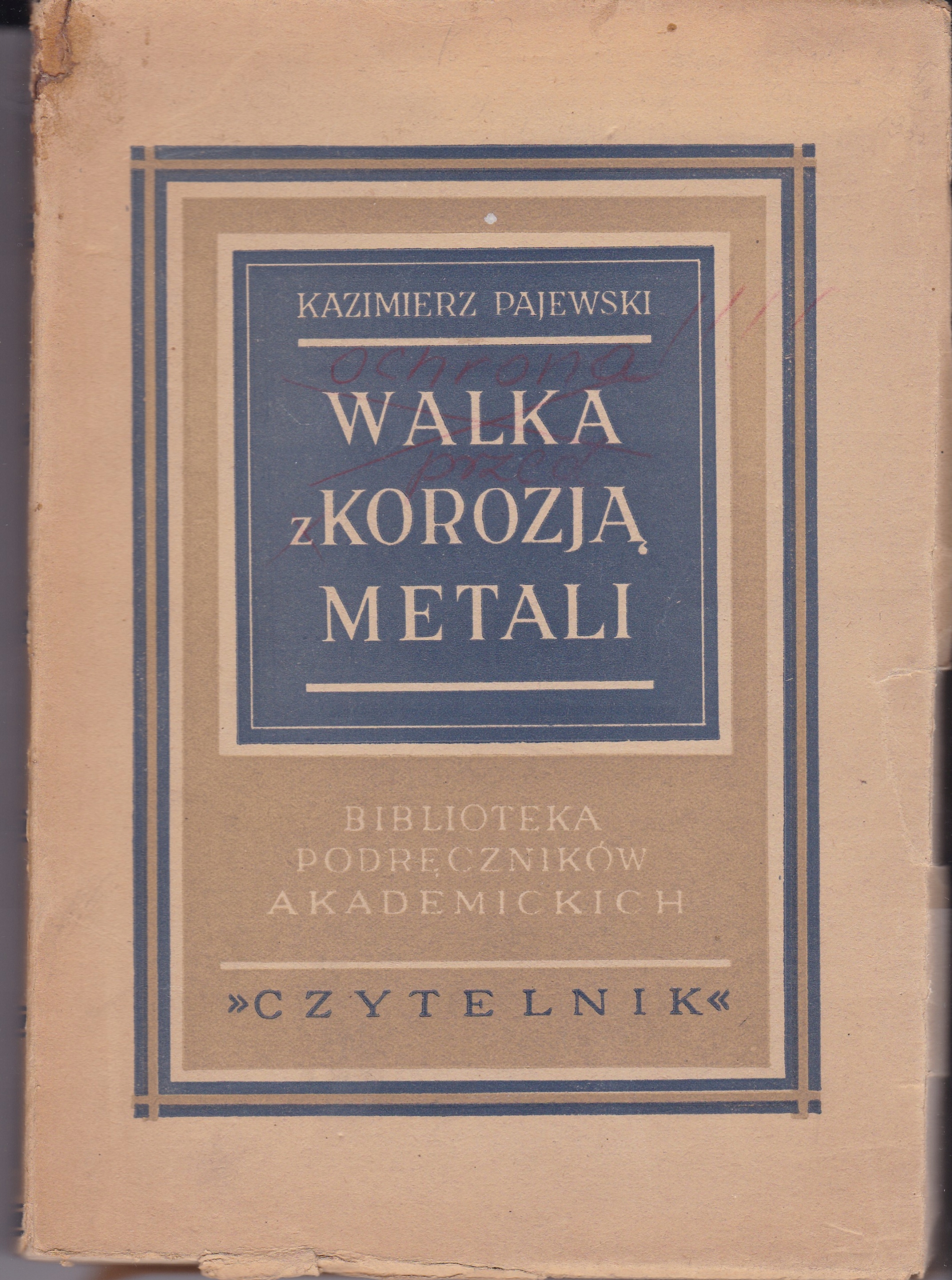 Kazimierz Pajewski walka z korozją metali 1949 stan DB