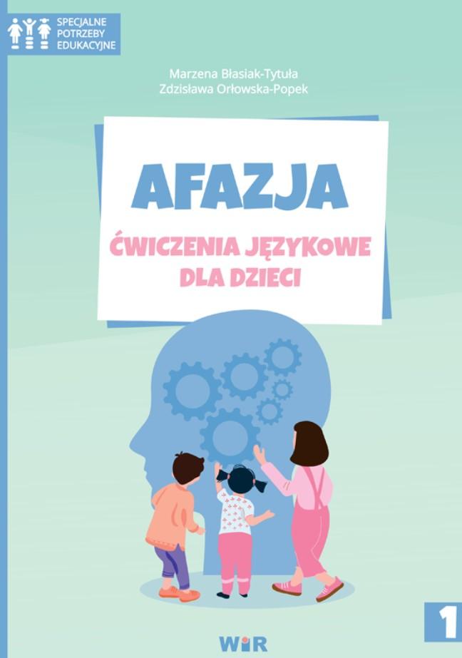 

Afazja. Ćwiczenia językowe dla dzieci cz.1 Wir