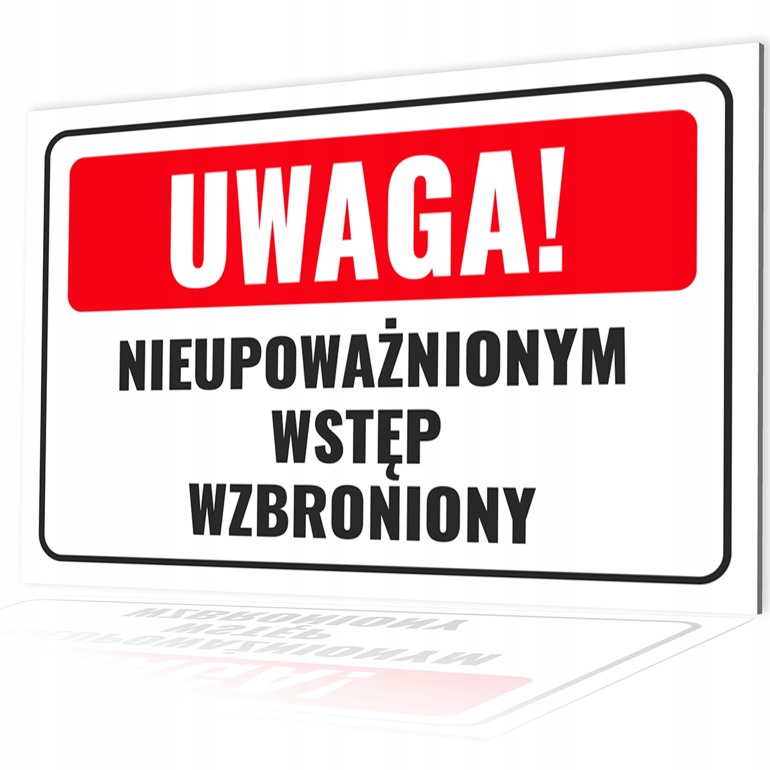 

Tabliczka Wstęp Wzbroniony Znak 300x200mm Pcv 1mm