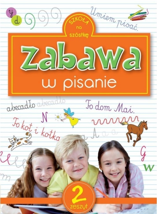 Zabawa W Pisanie 2. Szkoła Na Szóstkę