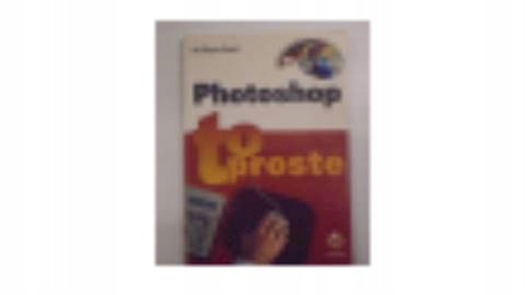 PHOTOSHOP to proste - Rod WYNNE-POWELL