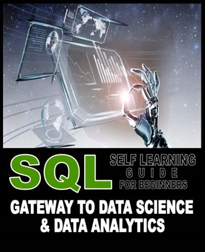Ahmed, Riaz SQL Self Learning Guide For Beginners: Gateway To Data Science