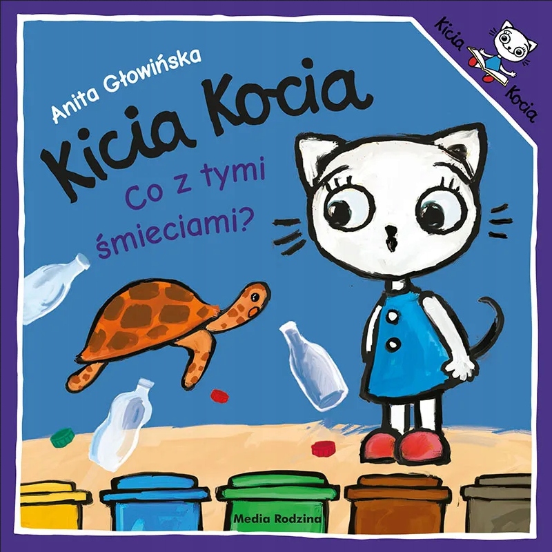 

Kicia Kocia Co z tymi śmieciami