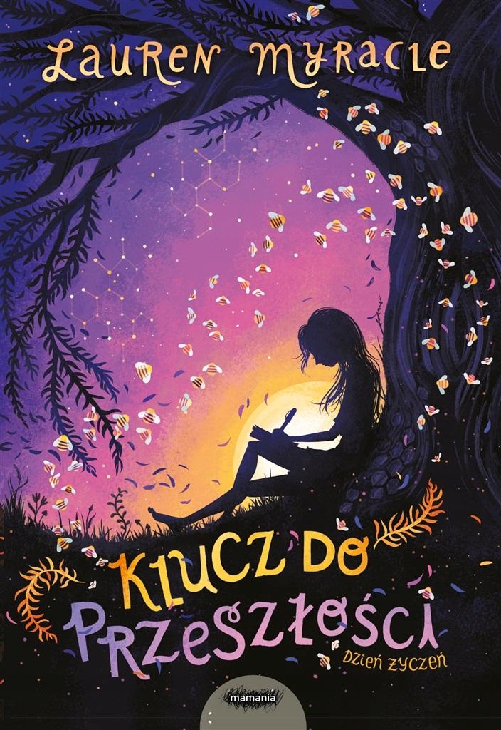 

Dzień Życzeń T.3 Klucz Do Przeszłości Lauren..