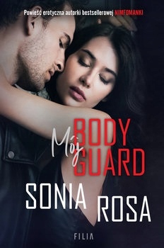 Mój bodyguard Sonia Rosa