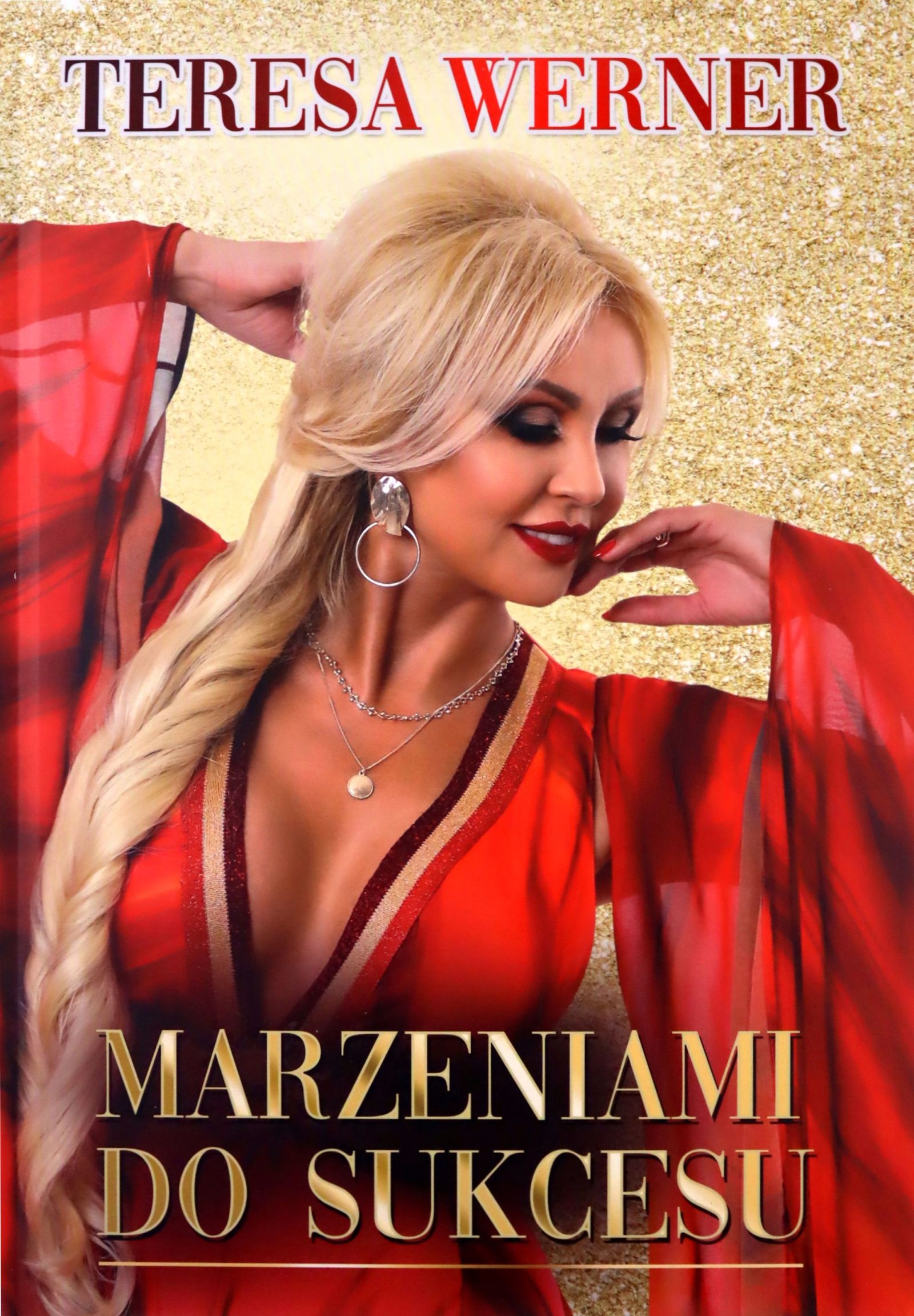 Marzeniami Do Sukcesu Teresa Werner [książka]
