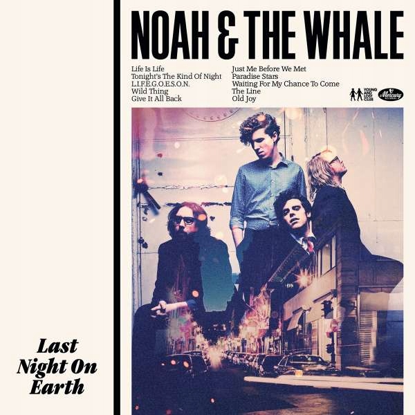 Noah & The Whale Last Night On Earth (lp)