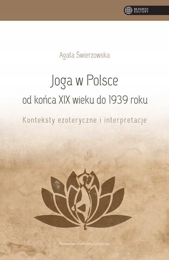 Joga W Polsce Od Końca XIX Wieku Do 1939 Roku